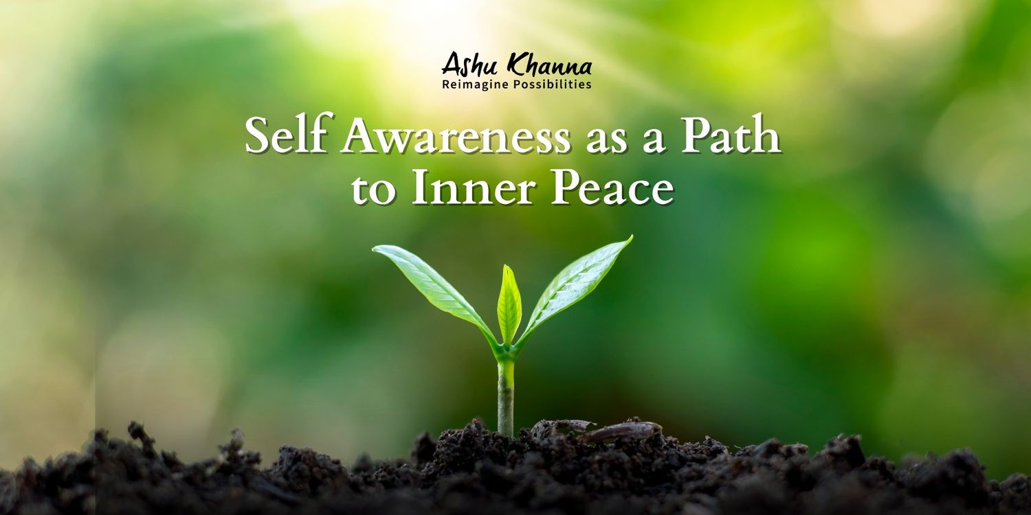 Self Awareness as a Path to Inner Peace